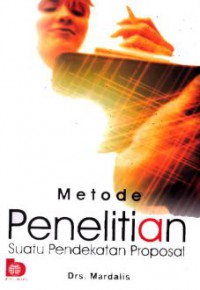 Image of Metode Penelitian :Suatu Pendekatan Proposal